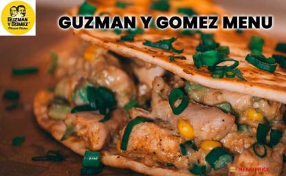Guzman Y Gomez Menu Price Australia