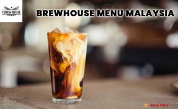Brewhouse Menu Price Malaysia