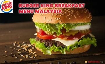 Burger King Breakfast Menu Price Malaysia