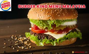Burger King Menu Price Malaysia