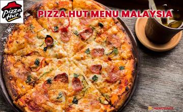 Pizza Hut Menu Price Malaysia