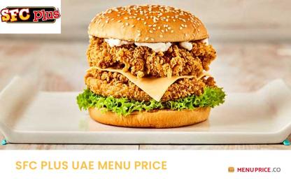 SFC Plus Menu Price UAE